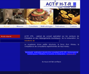 actifhtr.com: ACTIF HTR - Accueil
cabinet de conseil spécialisé pour l'hotellerie et les hébergements touristiques restauration tourisme