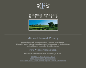 michaelforrestwinery.com: Michael Forrest Winery - Focused on small production Pinot Noir and Chardonnay
Michael Forrest Winery, focused on small production Pinot Noir and Chardonnay.