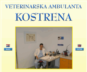 dalivet.com: Veterinarska ambulanta Kostrena
Veterinarska ambulanta privatne prakse Kostrena Veterinar Rijeka Liječenje i cijepljenje kućnih ljubimaca Kirurgija Veterina Dalibor Boljat