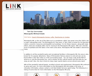 minneapolis-mn-real-estate.com: Minneapolis MN - Minneapolis MN Real Estate
Minneapolis MN real estate, Minneapolis MN area information and surrounding areas is offered at Link Real Estate Services Minneapolis Office, a Minnesota real estate company.