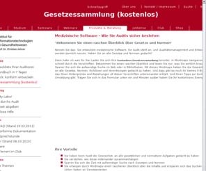 risikomanagement-medizinische-software.de: Institut für IT im Gesundheitswesen: Gesetzessammlung (kostenlos)
Das Institut für IT im Gesundheitswesen hat sich auf die Fortbildung und Weiterbildung von Fach- und Führungskräften im Krankenhaus bzw. Gesundheitswesen spezialisiert. Es bietet das berufsbegleitende Masterstudium Informationstechnologien (IT) im Gesundheitswesen an.