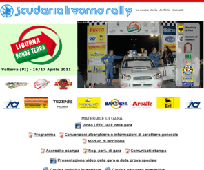 scuderialivornorally.it: Scuderia Livorno Rally | Ronde Liburna Terra 2011
Il sito Web ufficiale della Scuderia Livorno Rally organizzatore della Ronde Liburna Terra 2011