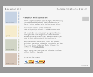 beckmann62.net: beckmann62 kommunikations-design :: grafik :: illustration :: präsentation :: art direction ::
Grafik-Design für Agenturen, Verlage und Projekt-Kunden, Professionelles Design,Kommunikations-Design,Grafik,Layout,Beratung,Drucken,VerÖffentlichungen,Publikation