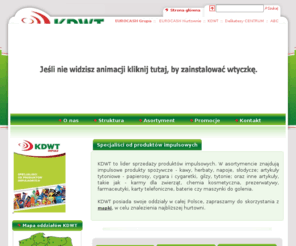 kdwt.com.pl: KDWT - Specjaliści od produktów impulsowych
KDWT to lider sprzedaży produktów impulsowych. W asortymencie znajdują impulsowe produkty spożywcze - kawy, herbaty, napoje, słodycze; artykuły tytoniowe - papierosy, cygara i cygaretki, gilzy, tytonie; oraz inne artykuły, takie jak - karmy dla zwierząt, chemia kosmetyczna, prezerwatywy, farmaceutyki, karty telefoniczne, baterie czy maszynki do golenia. 