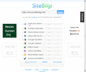 sitebilgi.com: SiteBilgi :: Popülarite Ölçüm Aracı
Herhangi bir web sitesinin internette ne kadar popüler olduğunu kolayca öğrenin...