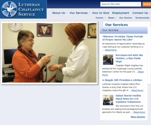 spiritualcare.org: Lutheran Chaplaincy Service
An ecumenical service agency providing comprehensive spiritual care services, primarily in hospitals and long-term care settings, and chaplain search services.