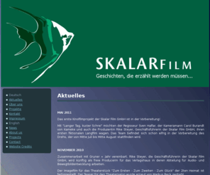 skalarfilm.com: Aktuelles
Joomla! - Dynamische Portal-Engine und Content-Management-System