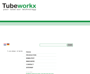 tubeworkx.info: Pijpeindbewerking, lektesten, hardsolderen op carousselautomaten, lassen - Tubeworkx B.V.
Kernactiviteit van Tubeworkx B.V. is het op velerlei methoden vervormen van middelgrote tot grote series, voornamelijk koperen, stalen en rvs buizen tot rond 35 mm. (24/7).