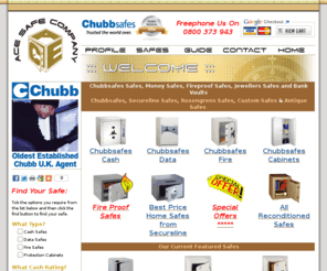 chubbworldwide.com: Chubbsafes UK | Safes, Money Safes & Fireproof Safes | Ace Safes
Ace Safes are specialist suppliers of Safes, Data Safes, Cash Safes, Money Safes & Bank Vaults.  An authorised UK dealer of New & Reconditioned Chubbsafes Safes