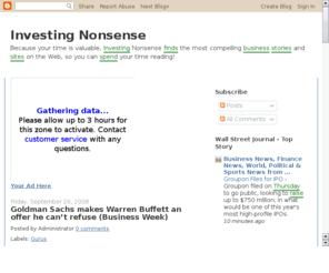 investingnonsense.net: Investing Nonsense
Investing Nonsense finds the most compelling business stories and sites on the Web, so you can spend your time reading!