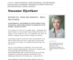 susannehjortkaer.com: Susanne Hjortkær —
passion coach, 50+, passionscoaching