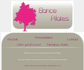 elance-pilates.com: * Elance Pilates * Association Pilates sur Bordeaux
Site de l'association Elance Pilates, Association Pilates sur Bordeaux