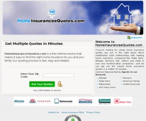 homeinsuranceequotes.com: Home Insurance Quotes - Get Fast Home  Insurance Quotes in Minutes
Looking for cheap home insurance quotes for suitable coverage? Find instant home insurance quotes online to buy suitable & cheap home insurance policy from best home insurance companies. For online home insurance quotes, Logon to Our Website!



