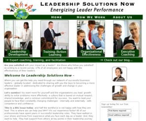 leadershipsolutionsnow.com: Leadership Solutions Now coaching and motivational programs to increase business
productivity and organization leadership abilities.
Leadership Solutions Now uses coaching and motivational programs to increase productivity and leadership abilities in your business and organization.