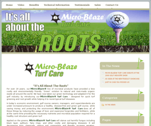 mbturfcare.com: Micro-Blaze®  “It’s All About The Roots”
  It's All About The Roots For over 20 years, our Micro-Blaze® line of microbial products have provided a less costly and environmentally friendly