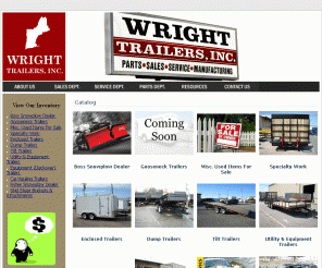 wrighttrailers.com: 
Wright Trailers, Inc.- Inventory:

New England
s Leader in Trailers, Parts, & Service.