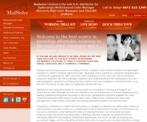 mailsolve.co.uk: Multichannel Order Manager - MailSolve: U.K. distributor for Dydacomp's Mail Order Manager, Multichannel Order Manager and SiteLINK products
Dydacomp's Multichannel Order Manager (M.O.M.) solution, is the leading integrated Ecommerce and order management software available for multi-channel businesses in the UK and Europe.