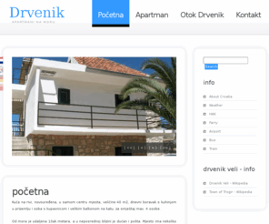 apartments-drvenik.com: Apartmani Drvenik - Otok Drvenik Veli - Dalmacija
Miran odmor u kući na obali, na otoku Drveniku Velom  kod Trogira, uz korištenje čamca za otkrivanje skrivenih pješčanih uvala.  Blizina mnogih kulturno-povijesnih središta i nacionalnih parkova.