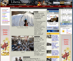 liberiamoney.com: Liberia Money
Liberia Money from the most comprehensive global news network on the internet. International News and analysis on current events, business, finance, economy, sports and more. Searchable news in 44 languages from WorldNews Network and Archive