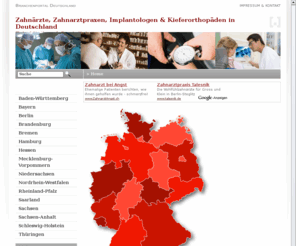 zahnaerzte.us: Zahnärzte, Zahnarztpraxen, Implantologen & Kieferorthopäden in Deutschland | Zahnärzte, Zahnarztpraxen, Implantologen & Kieferorthopäden
Dienstleistungen von Zahnärzten Dieses Branchenverzeichnis ist in erster Linie für diejenigen in Deutschland gedacht, die schnell einen kompetenten Zahnarzt für die verschiedensten Behandlungen suchen. Schwerpunkte sind daher in den Bereichen Bleaching, Implantate, Kariesbehandlung, Kieferchirurgie und -orthopädie, Oralchirurgie, Parodontitisbehandlung, professionelle Zahnreinigung, Prophylaxe, Veneers, Wurzelbehandlung sowie Zahnarztangst. 