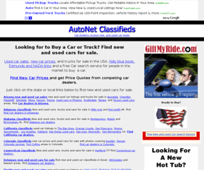 autonetclassifieds.com: used car sales - new car prices - trucks for sale - auto classifieds,
used car sales,find auto classifieds with new car prices, and trucks for sale.