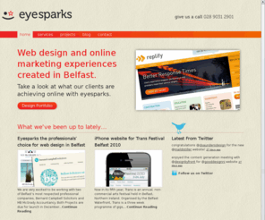 eyesparks.com: Web Design Belfast, Northern Ireland by Eyesparks
Web design in Belfast, Northern Ireland | specialising in web design, online strategies, seo for google and e-commerce websites