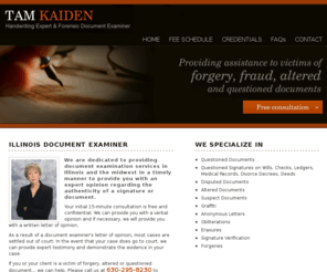 illinoishandwritingexperts.com: Illinois Handwriting Expert , Illinois Forensic Document Examiner, Handwriting Analysis, Questioned Documents
Handwriting Expert Illinois provides handwriting expert witness, analysis and document examiner, IL services for forgery and questioned documents. Tam Kaiden, Certified Document Examiner, Illinois Forensic Document Examiner.