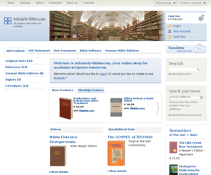 na28.com: scholarly-bibles.com
The academic online bible store with basic editions as Biblia Hebraica Stuttgartensia, Novum Testamentum Graece (Nestle-Aland), Vulgata e.g.