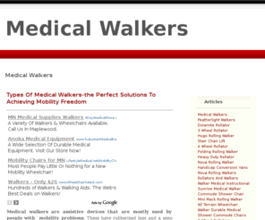 bestmedicalwalkers.com: Titanium, Lightweight, Medline, Price
Learn all about the innovations in medical walkers