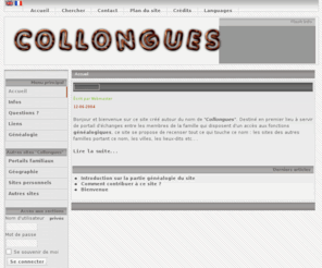 collongues.com: Site portail de la famille Collongues - Accueil
Collongues - Site portail de la famille Collongues, de l'histoire et de la géographie se rapportant à ce nom, Collongues - Site portail de la famille Collongues, de l'histoire et de la géographie se rapportant à ce nom