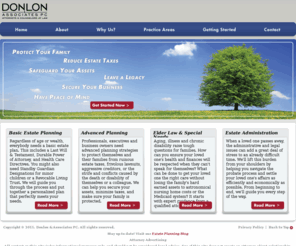 josephdonlan.com: Donlon & Associates | New York Wills & Trusts Lawyer | Asset Protection Attorney
Donlon & Associates PC is a New York law firm focused exclusively on asset protection planning, basic estate planning, elder law & special needs, estate tax & wealth transfer, family business planning, and probate & estate administration.  Convenient office locations in both New York City and on Long Island.