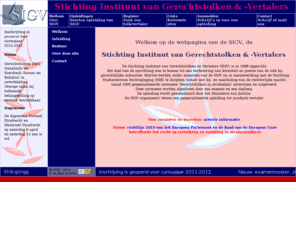 sigv.nl: Stichting Instituut van Gerechtstolken & Vertalers
Stichting Instituut van Gerechtstolken & Vertalers