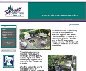 timberwall.com: Timberwall Landscape and Masonry Products
Your Source for quality landscaping and masonry products