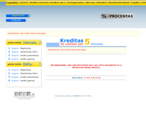 greitospaskolos.com: Procentas.lt - Kreditas internetu be užstato per 5 minutes
kreditai, paskolos, kreditas, paskola, kreditai internetu, kreditas internetu, paskolos internetu, paskola internetu, procentas, greiti kreditai, kreditas sms, sms kreditas, sms credit, credit sms, greitos paskolos