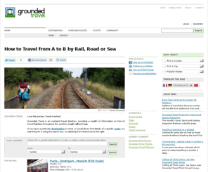 groundedtravel.com: Grounded Travel | The Overland Directory - Travel Flightless by Train, Bus and Ferry
Grounded Travel is an overland travel directory, providing a wealth of information on how to travel flightless throughout the world by road, rail and sea. Our content is added and updated by members of the travelling public, so that we can keep our information as up-to-date as possible. If you've travelled overland before, share your knowledge and help to promote sustainable travel.