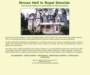 struanhall.co.uk: Aberdeenshire B&B Accommodation Scotland - Struan Hall in Aboyne
4 star quality B&B accommodation in Aboyne perfect for touring the Castle & Whisky Trails in Aberdeenshire, Scotland.