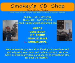 worldwideamplifiers.com: Smokey's CB Shop
CB RADIOS & AMPLIFIERS, ORLANDO, FLORIDA