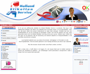 naametiketten.eu: Holland Etiketten Service, webshop voor naametiketten, satijnlint, etiketten, stickers en hologram etiketten
Holland Etiketten Service, bestellen bedrukte etiketten - satijnlinten