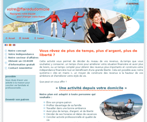 activiteasondomicile.com: Notre concept Des gains en plus
Description du site