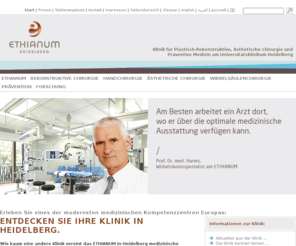 ethianumclinic.org: Klinik in Heidelberg - ethianum-klinik-heidelberg.de
 Klinik in Heidelberg für Plastische Chirurgie, Plastisch-Rekonstruktive Chirurgie und Ästhetische Chirurgie, Handchirurgie und Präventive Medizin (Prävention). Medizinisches Kompetenzzentrum von Prof. Dr. Günter Germann. Für Behandlung auf höchstem Niveau.