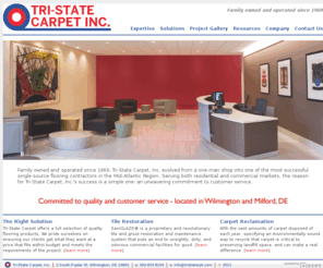 tristatefloors.com: Tri-State Carpet, Inc. | Welcome
Over the course of its thirty-six year history, Tri-State Carpet, Inc. has evolved from a one-man operation into the most successful single source flooring contractor in the region. Founded by Jack Hicken in 1969, Tri-State Carpet provides flooring solutions to the corporate, educational, institutional, residential, hospitality, and retail markets with a commitment to quality and customer service unrivaled by our competitors.