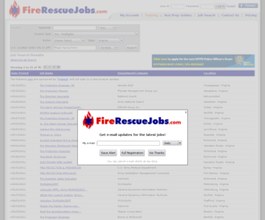 virginiafirefighterjobs.com: Jobs | Fire Rescue Jobs
 Jobs. Jobs  in the fire rescue industry. Post your resume and apply for fire rescue jobs online. Employers search resumes of job seekers in the fire rescue industry.