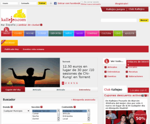 callejeo.com: Kallejeo | Guía de ocio y cupones descuento en tu ciudad
Guía de ocio y cultura donde encontrar toda la información que buscas. Todas las noticias de interés , restaurantes, locales, hoteles, agenda de actividades.