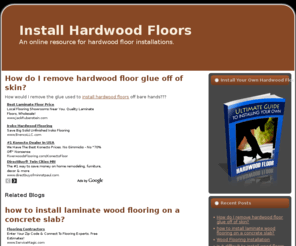 installhardwoodfloors.net: Install Hardwood Floors,How to Install Hardwood Floors,DIY hardwood flooring
Install Hardwood Floors,Learn how to install your own hardwood floors or find a local hardwood flooring contractor to install them for you. Nail, float, or glue,which method will you be using to install hardwood flooring? Find out more...