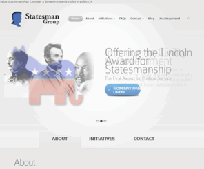 statesmangroup.org: The Statesman Group
The Statesman Group is a collaboration of moderate journalists, scholars and former politicians who encourage, award and protect centrist thought in American politics and society.