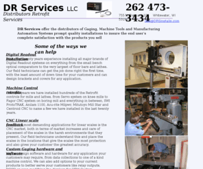 drsinstalls.com: DR Services
DR Services offers the distributors of Gaging, Machine Tools and Manufacturing Automation Systems
prompt quality installations to insure the end user's complete satisfaction