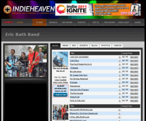ericbath.com: Eric Bath Band | Indieheaven | Discover The other 99% of Christian Music
Indieheaven is the leading Christian musician resource dedicated to the advancement of Christian musicians and the Christian music scene.