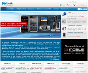 kochartechnosoft.com: Solutions for wireless data industry telco VAS vendor handset manufacturer mobile application provider user.
Gizmo support Solutions to Telco's, VAS vendors, Mobile Application Providers, Mobile users. Helps in managing mobile user experience, simplifies technology for end users. mobile applications, device network experience, Technical Support, Remote Mobile Diagnostic tool. Offers simulators, Self Care Tools, Customized CRM Solutions, Application Testing, Network Testing, Content Testing, Call Center Support, Level 2 level 3 Support, Field Support, Up-Sell, Cross-Sell, Churn Management, Mobile Configuration, Device Info, Instructor Led Training, Virtual Training, Self-Paced Learning. 