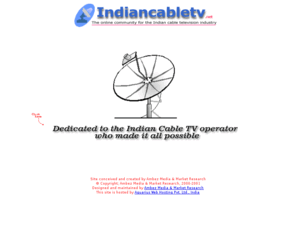 indiancabletv.net: Indian cable TV dot net - online community for India's cable television operators
india cable television, indian cable tv, cablewallahs, indian cable tv operators, Cable Television  Networks (Regulation)  Act, 1995,  headends, modulators, amplifiers, fibre optics, MSOs, 