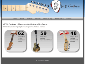 mcdguitars.com: MCD Guitars - Hand Made Guitars Brisbane
MCD Guitars make quality hand made guitars in Brisbane